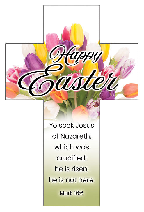 Bookmark Cross Shape- Easter (25 Pack): Happy Easter (Mark 16:6, KJV)