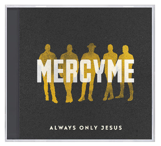 Always Only Jesus