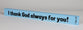Skinny Plaque: I Thank God Always For You! Blue