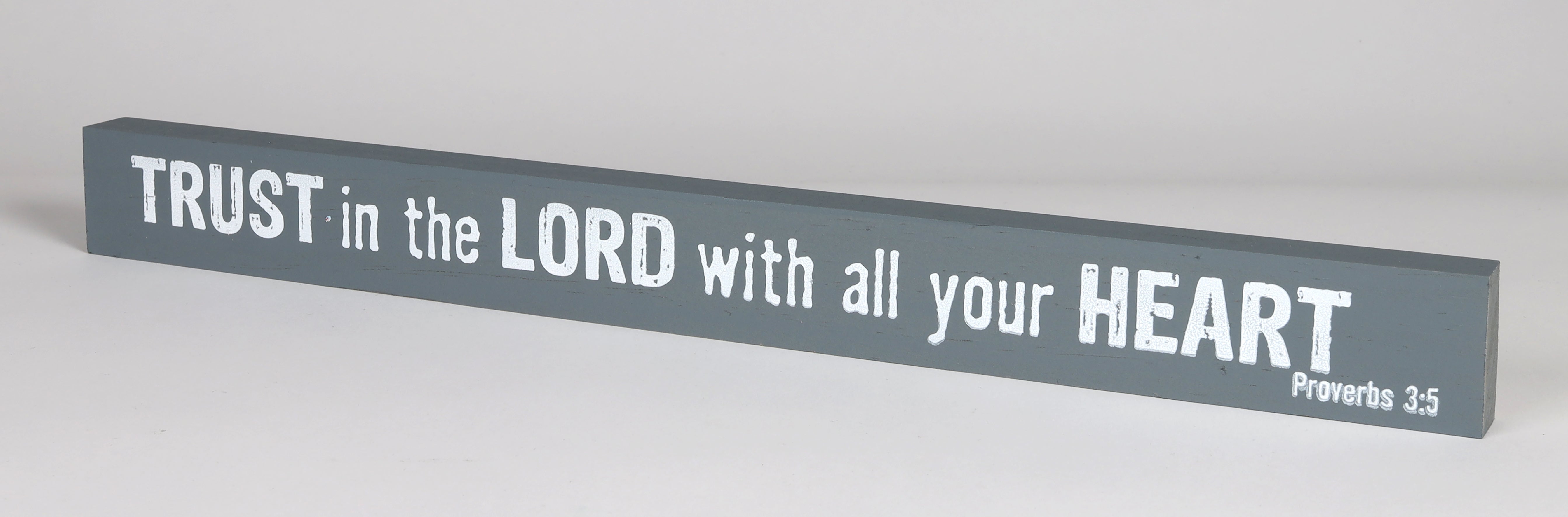 Skinny Plaque: Trust in the Lord With All Your Heart, Gray