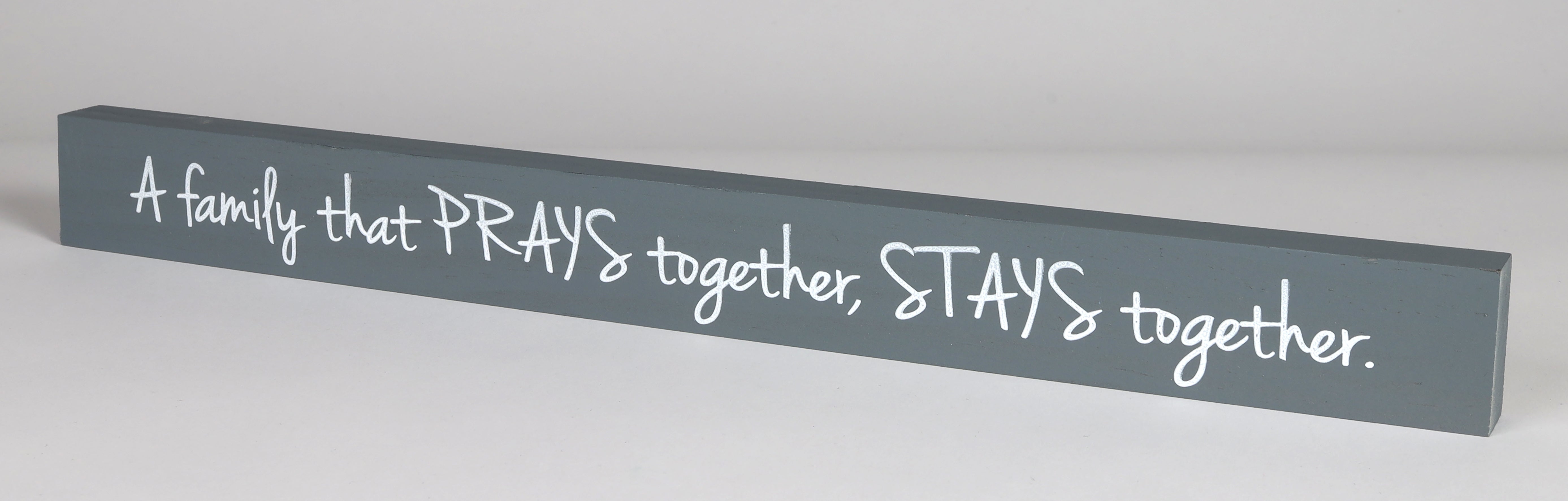Skinny Plaque: A Family That Prays Together, Stays Together, Gray
