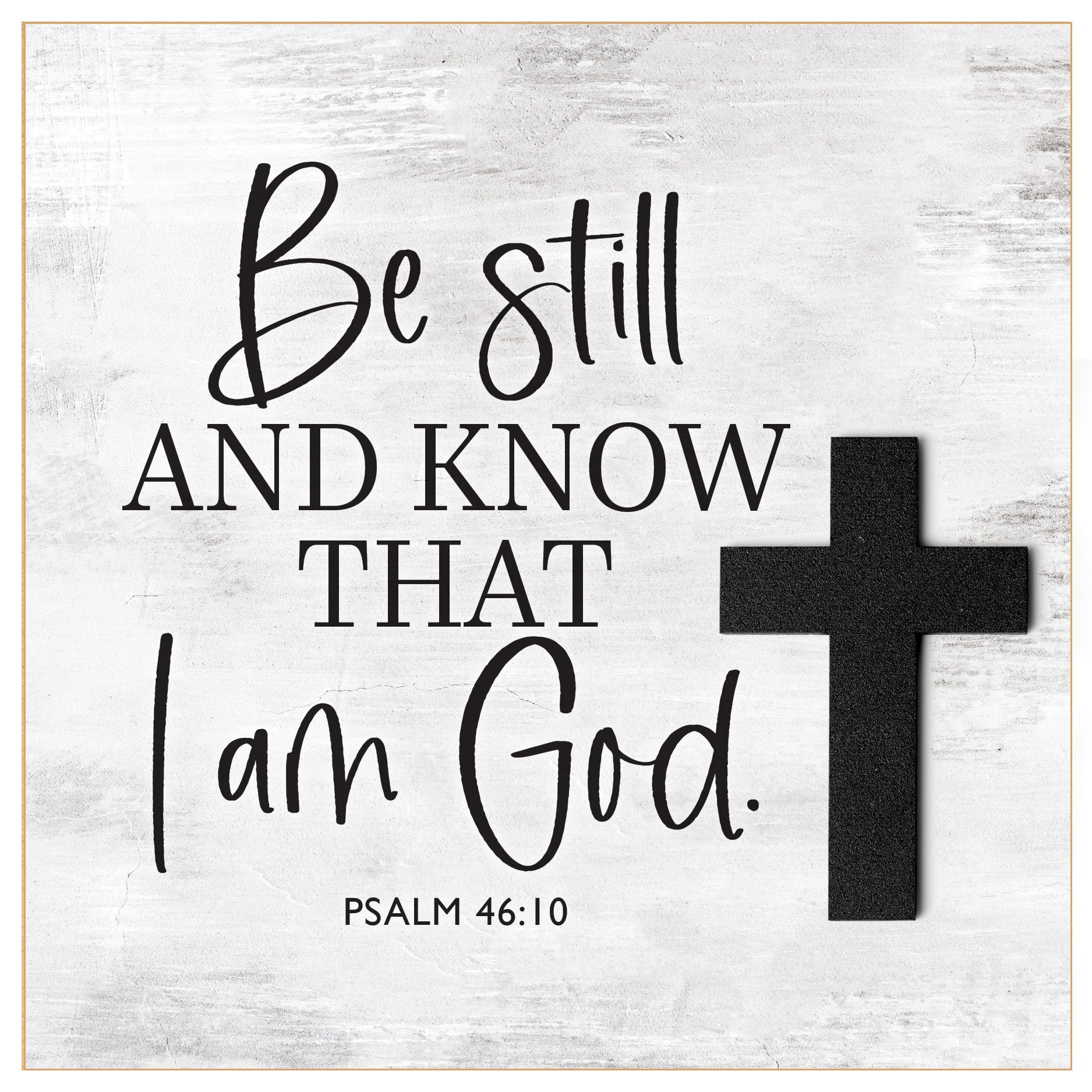 Plaque (MDF/Wood): Be Still And Know