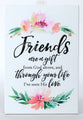 Woodland Grace Plaque: Friends Are a Gift From God Above... White/Pink Floral