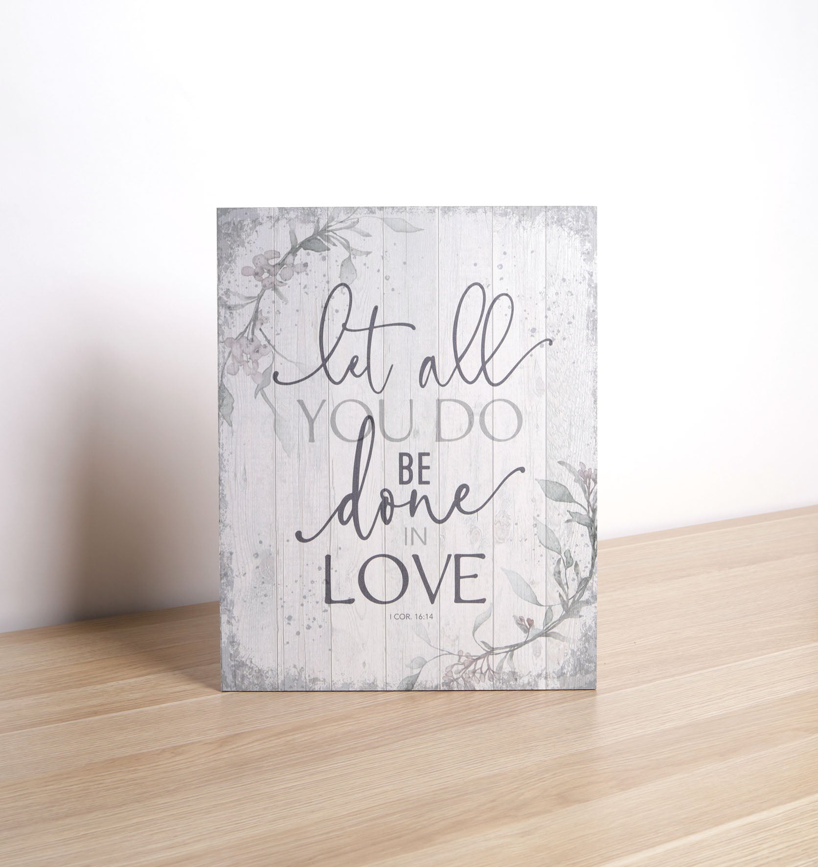 New Horizons Plaque, Mdf: Let All You Do Be Done in Love, 1 Cor. 16:14, Natural Edge