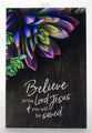 New Horizons Bright Plaque: Believe in the Lord Jesus & You Will Be Saved, Wood/Purple Sunculant