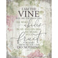 New Horizons Plaque, Mdf: I Am the Vine, John 15:5, Grape Clusters, Natural Edge