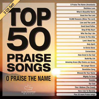 Top 50 Praise Songs: O Praise the Name