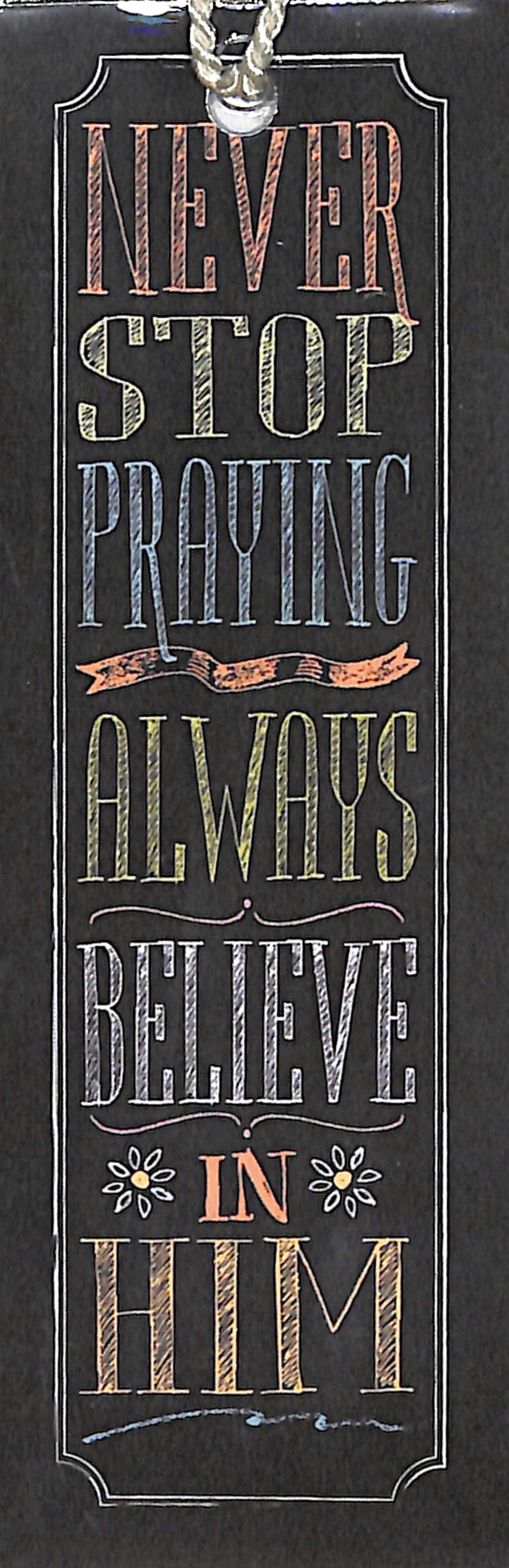 Bookmark Chalk With Tassel: Never Stop Praying, Always Believe in Him