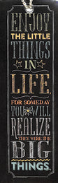 Bookmark Chalk With Tassel: Enjoy the Little Things in Life, For Someday You Will Realize They Were the Big Things