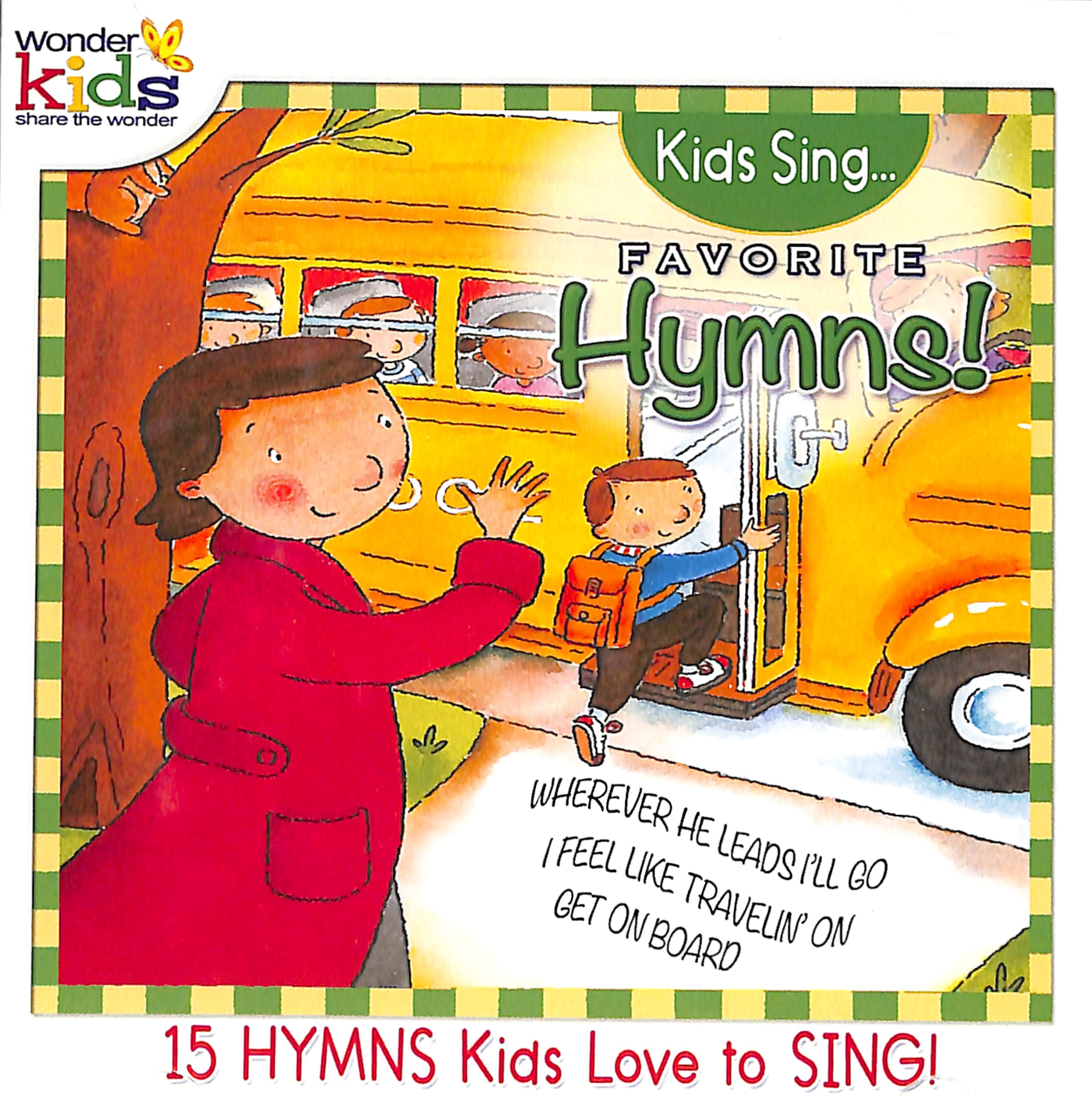Kids Sing Favorite Hymns! Volume 2 (Kids Sing Series)