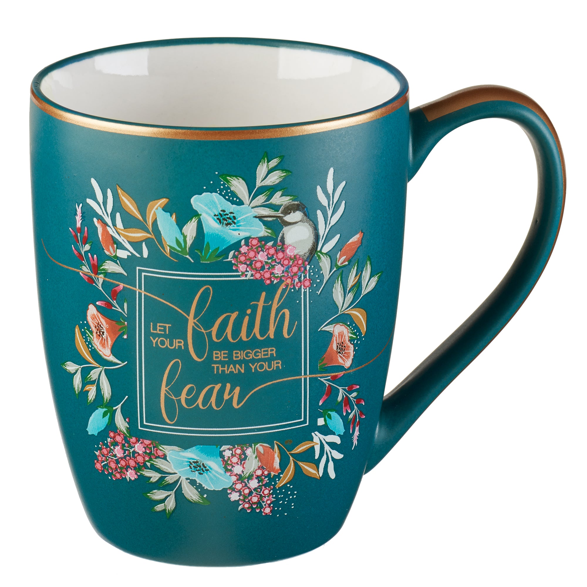 Ceramic Mug : Let Your Faith Be Bigger Than Your Fears, Teal/Floral With Bird, Gold Trim Around Rim (355ml) (Faith Fear Collection)