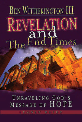Revelation and the End Times (Dvd With Leader's Guide)