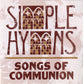 Simple Hymns: Songs of Communion