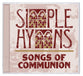 Simple Hymns: Songs of Communion