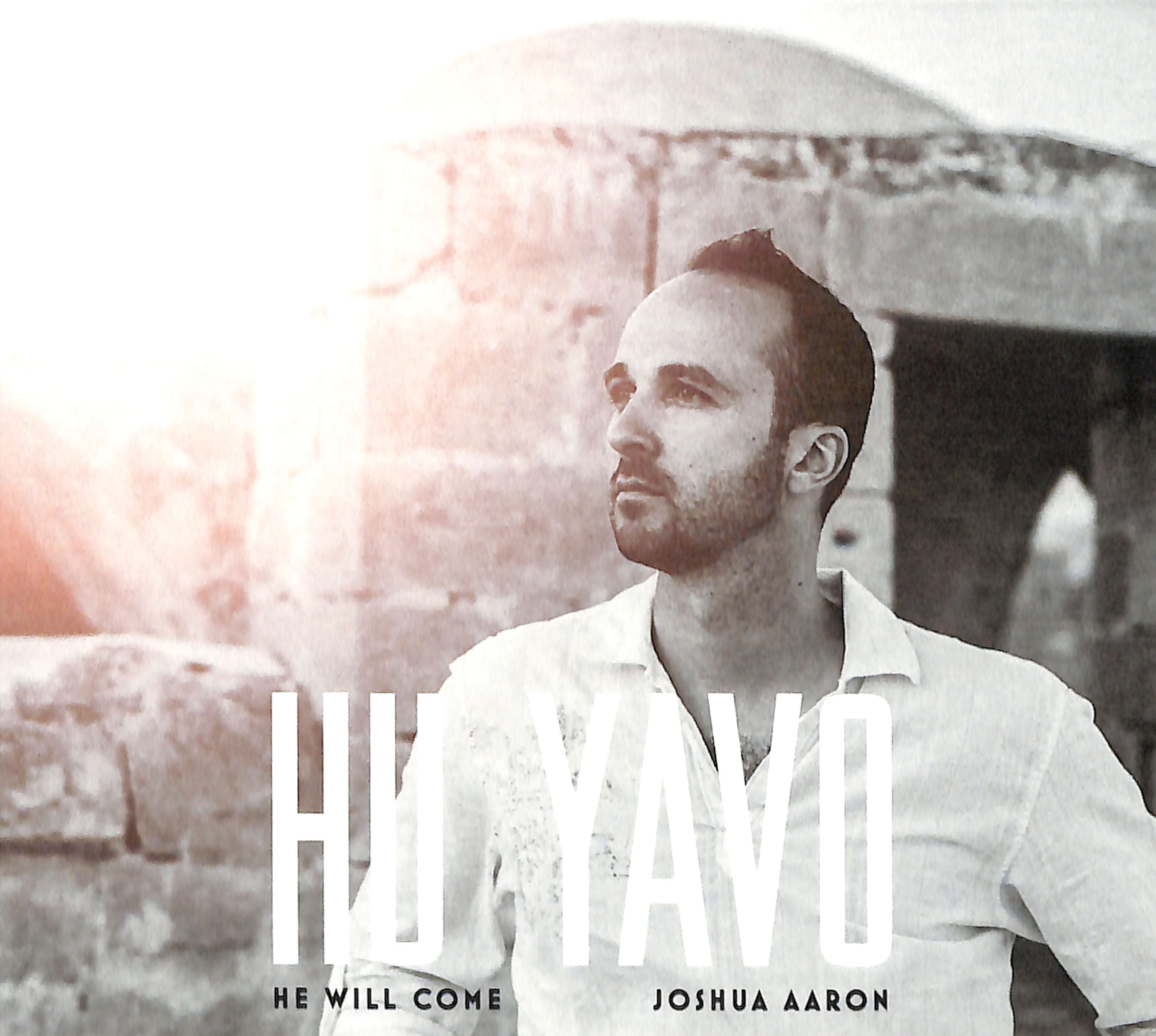 Hu Yavo (He Will Come)