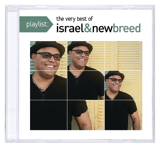 Playlist: The Very Best of Israel Houghton & New Breed
