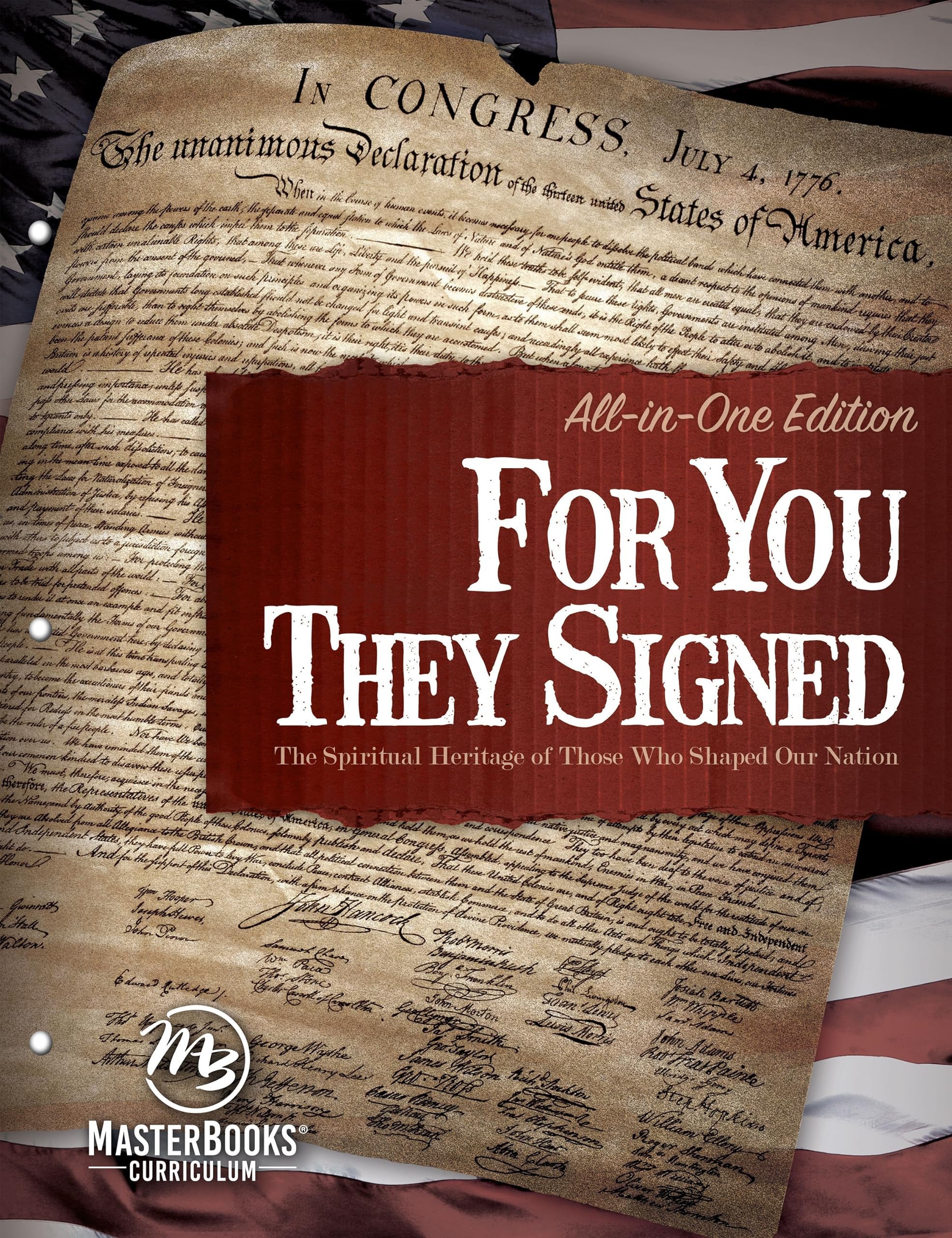 For You They Signed (All-in-one-Edition): The Spiritual Heritage of Those Who Shaped Our Nation (ages 12-14)