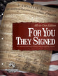 For You They Signed (All-in-one-Edition): The Spiritual Heritage of Those Who Shaped Our Nation (ages 12-14)