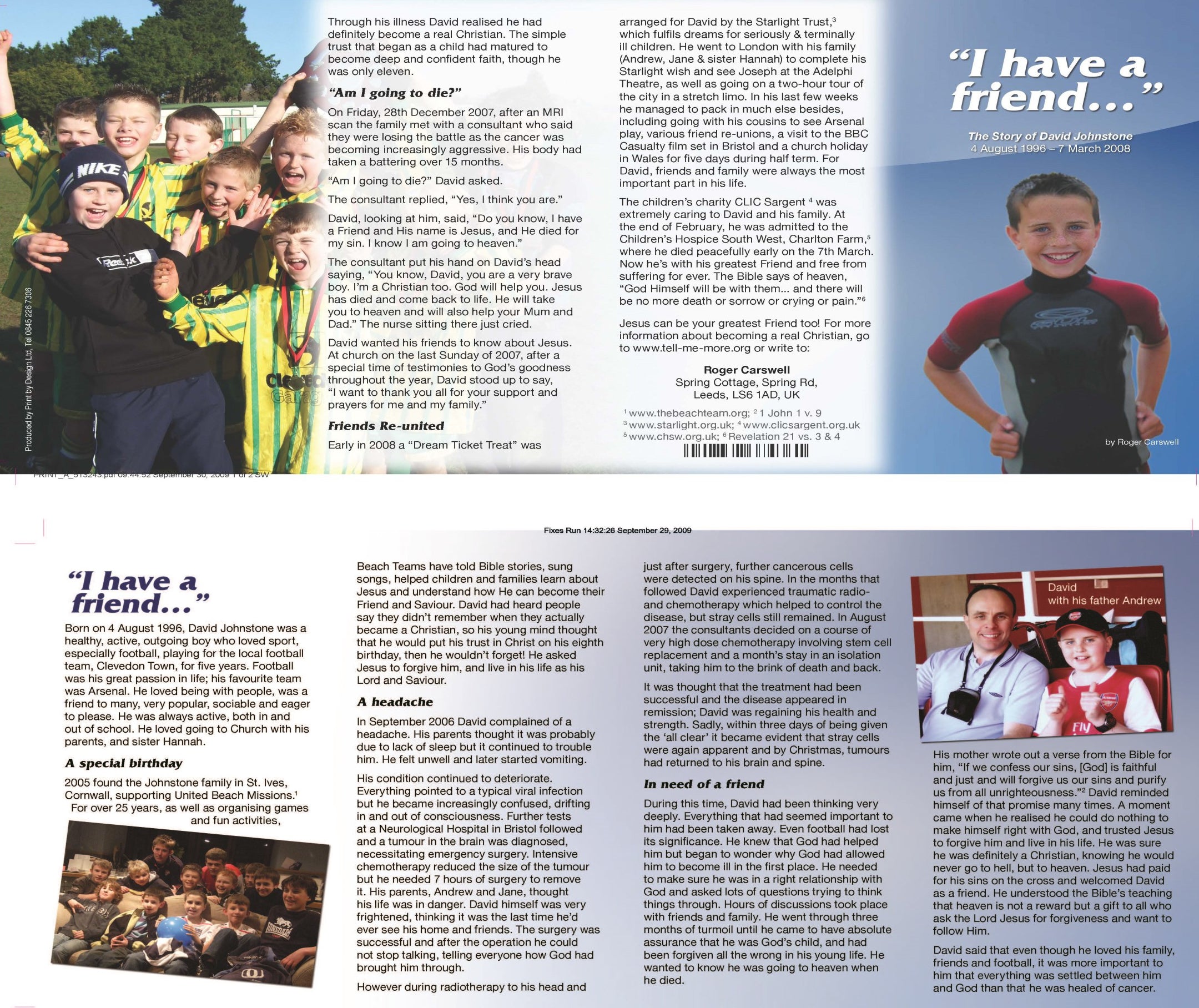 I Have a Friend: The Story of David Johnstone (1996-2008)