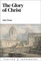 The Glory of Christ (2nd Edition) (Puritan Paperbacks Series)