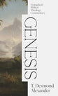 Genesis (Evangelical Biblical Theology Commentary Series)