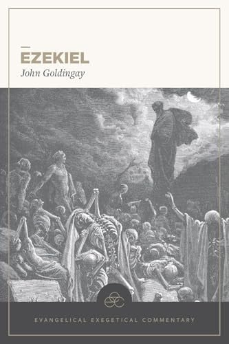 Ezekiel (Evangelical Exegetical Commentary  Series)