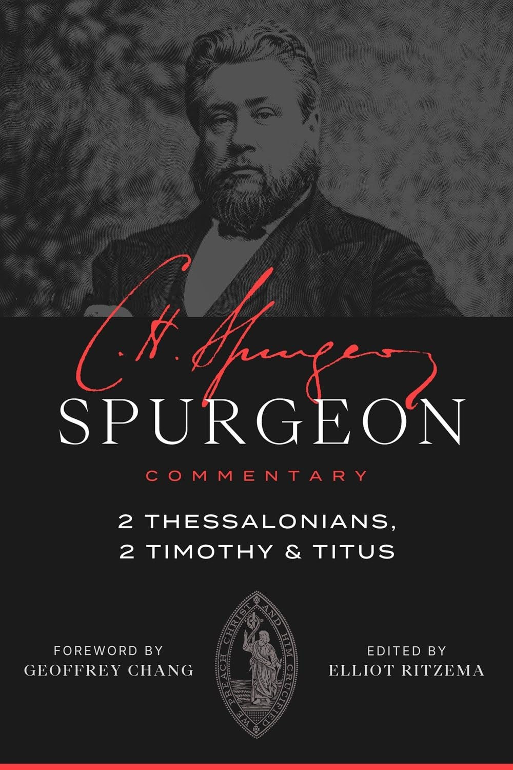 2 Thessalonians, 2 Timothy, Titus (Spurgeon Commentary Series)