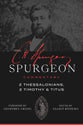 2 Thessalonians, 2 Timothy, Titus (Spurgeon Commentary Series)