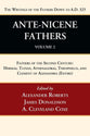 Ante-Nicene Fathers (Vol 2): Fathers of the Second Century: Hermas, Tatian, Athenagoras, Theophilus, and Clement of Alexandria (Entire)