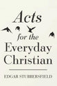 Acts for the Everyday Christian
