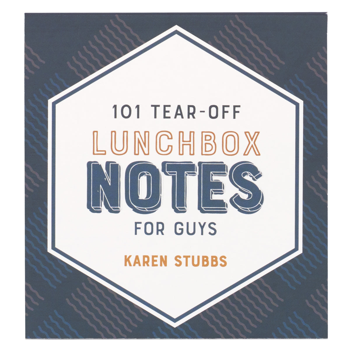 Lunchbox Notes: 101 Tear-Off Sheets For Guys