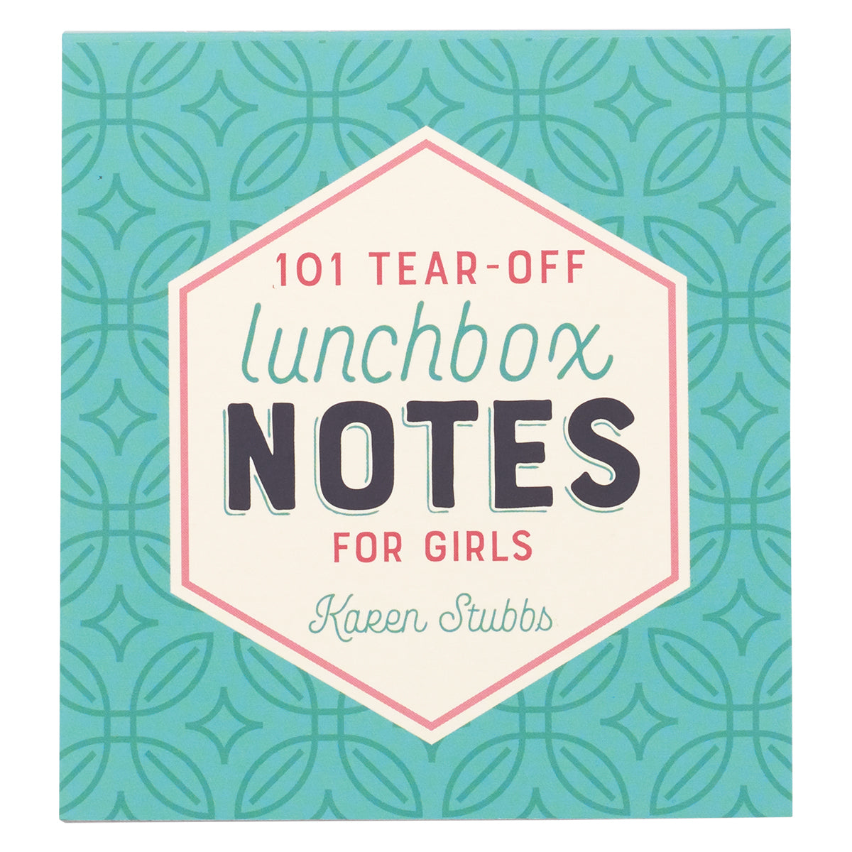 Lunchbox Notes: 101 Tear-Off Sheets For Girls