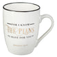 Ceramic Mug: For I Know the Plans I Have For You, White/Gold Foiled (Jer 29:11)