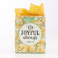 Gift Bag Small: Be Joyful Always, Yellow Flowers (1 Thess 5:16)