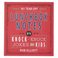 Lunchbox Notes: Knock-Knock Jokes For Kids, 101 Tear-Off Sheets