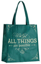 Reusable Tote Bag: With God All Things Are Possible (Jewel Tone Collection)