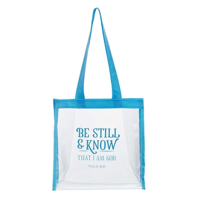 Reusable Tote Bag: Be Still & Know Clear (Psalm 46:10)