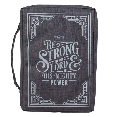 Bible Cover Large: Be Strong in the Lord Gray (Eph. 6:10)