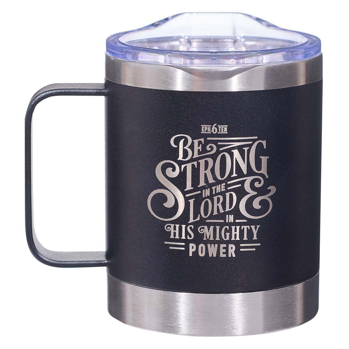 Stainless Steel Travel Mug: Be Strong (Ephesians 6:10) Black (325ml)