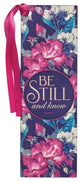 Bookmark With Ribbon: Be Still and Know Dark Floral (Psalm 46:10)