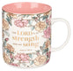 Ceramic Mug : The Lord is My Strength and My Song (Psalm 118:14) White/Pink Floral (414 ML) (Strength & Song Series)