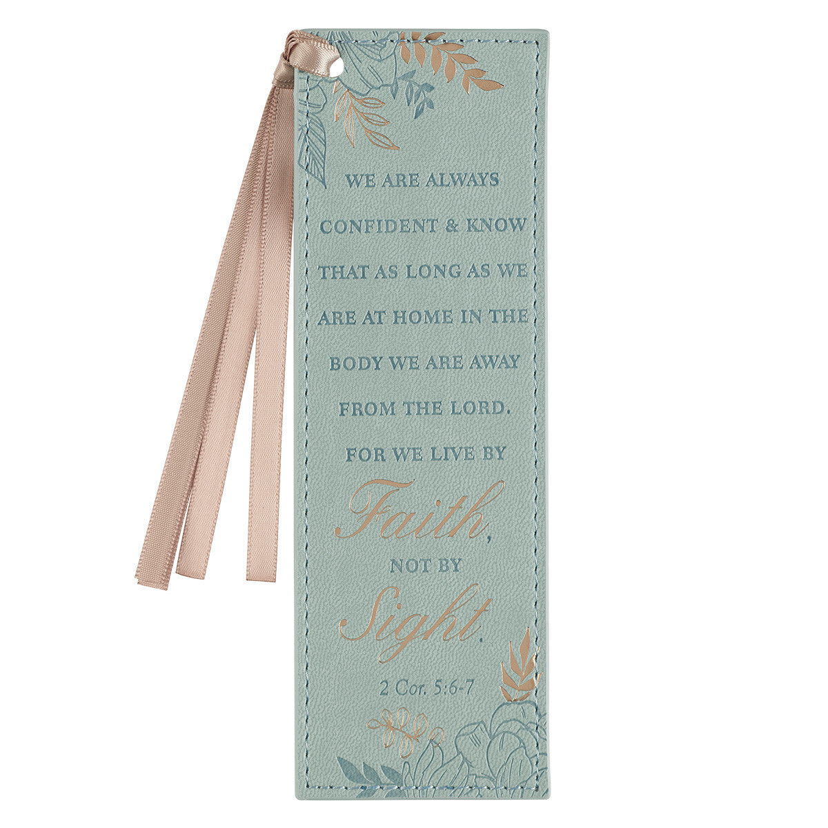 Bookmark With Ribbon: Walk By Faith Teal (2 Cor. 5:6-7)