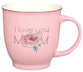 Ceramic Mug: I Love You Mum (Precious Rubies Collection) (414ml)