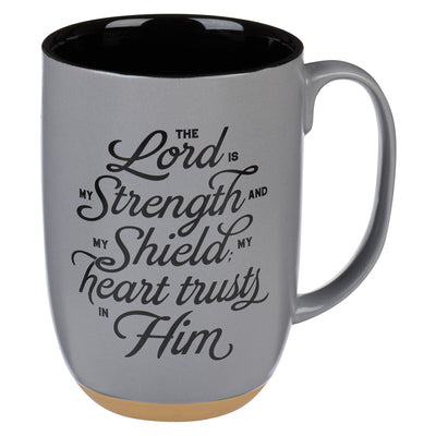 Ceramic Mug: The Lord is My Strength and My Shield My Heart Trusts in Him, Stone Gray/Black Interior (444 Ml)