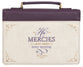 Bible Cover Large: His Mercies Are New Every Morning (Jewel Tone Collection)