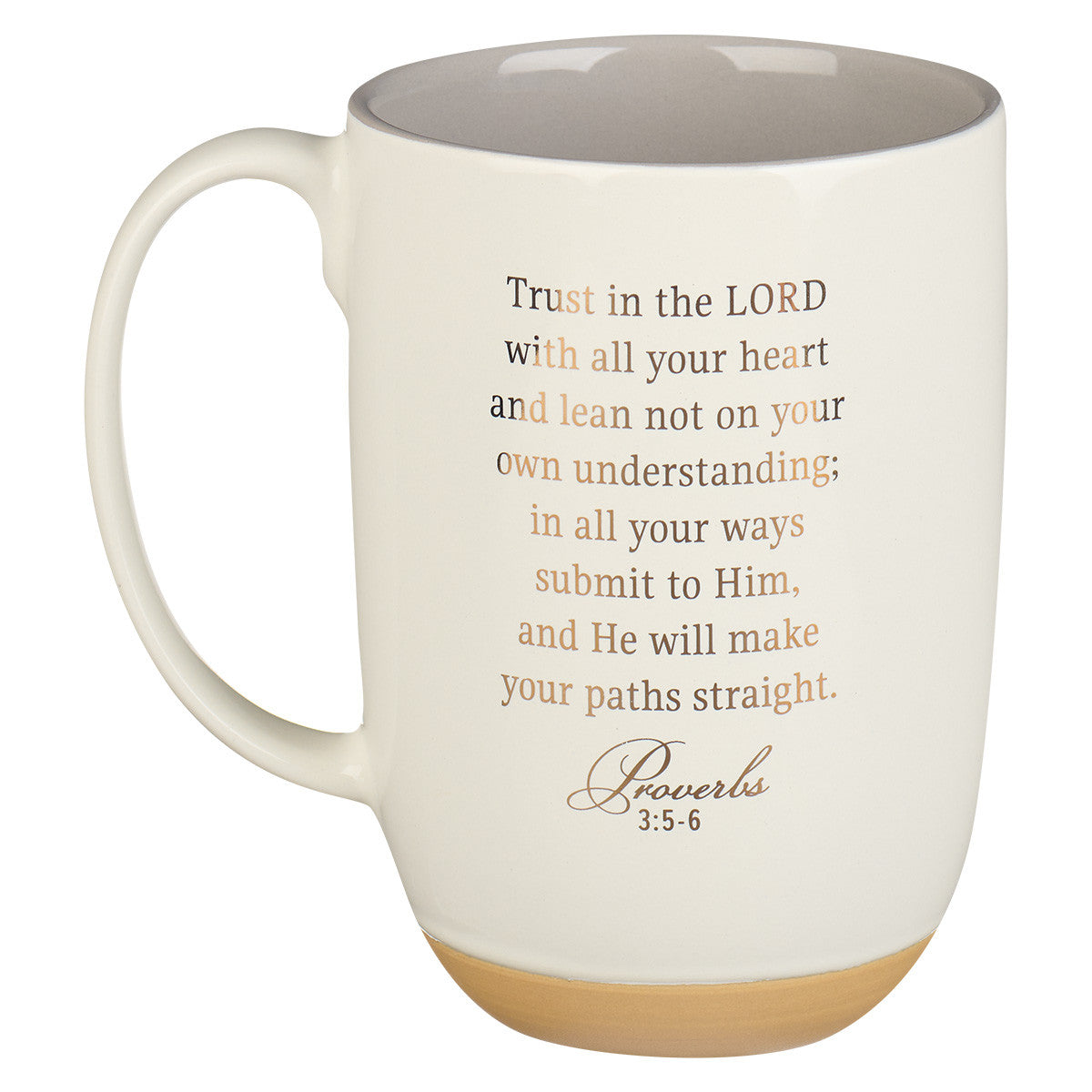 Ceramic Mug: Trust in the Lord, Proverbs 3:5, White/Misty Gray Interior, Foil Accents (444 ML)