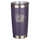 Stainless Steel Travel Mug: Be Still, Purple Pasture, Retractable Sip-Hole Cover (Psalm 46:10) (532 ML)