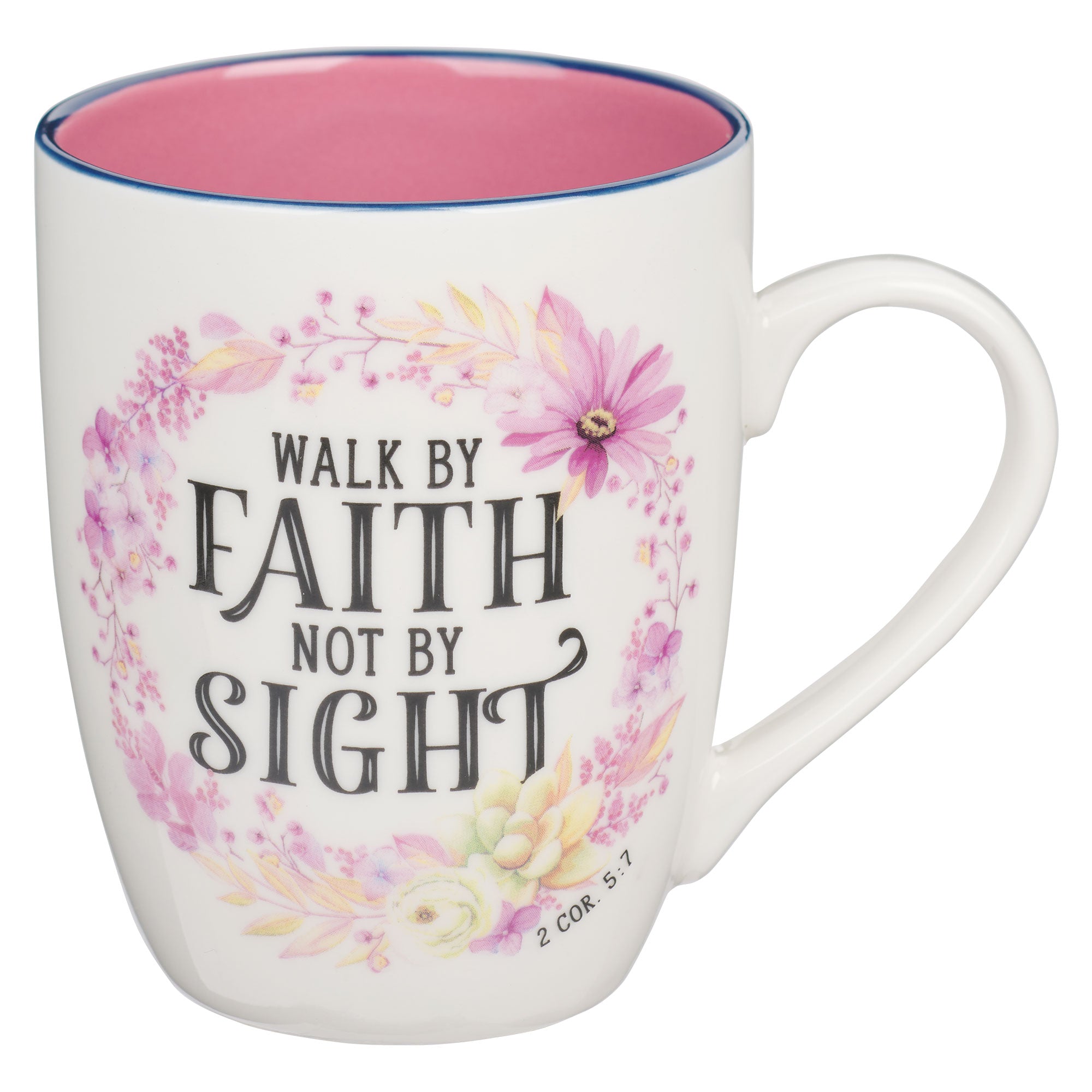 Ceramic Mug: Pink Wreath, Walk by Faith, 2 Cor. 5:7