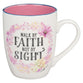 Ceramic Mug: Pink Wreath, Walk by Faith, 2 Cor. 5:7