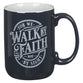 Ceramic Mug: Walk by Faith 2 Cor. 5:7, Navy, Comes in a Corrugated Box